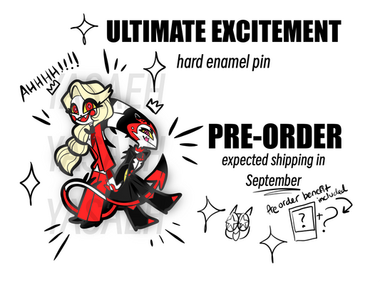 Ultimate Excitement Hard Enamel Pin PRE ORDER