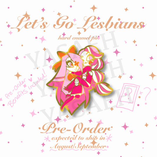 Let’s Go Lesbians Hard Enamel Pin PRE ORDER